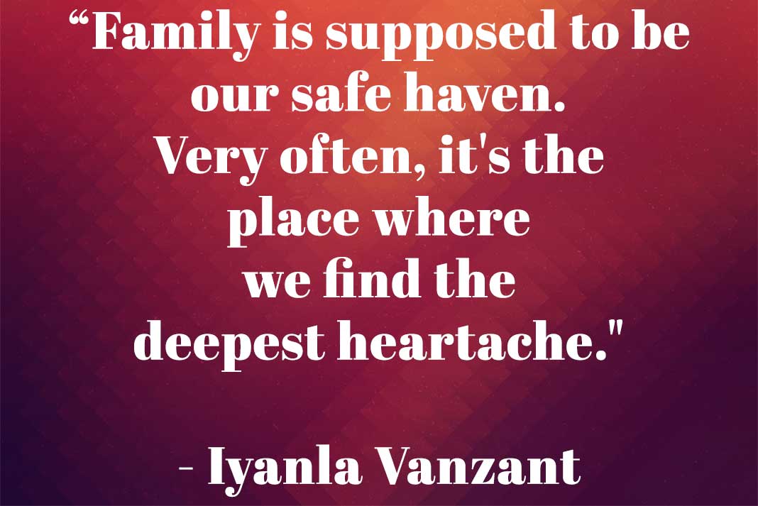 Family is Supposed to be Our Safe Haven - Family Life Tips Magazine
