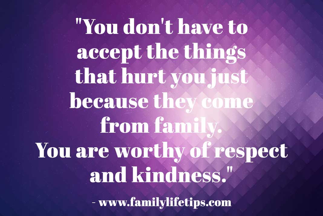 You don't have to accept the things that hurt you - Family Life Tips Magazine